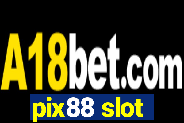 pix88 slot